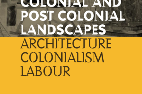 Iscte organizes the III International Congress on Colonial and Post-Colonial Landscapes: Architecture, Colonialism and Labour
